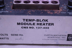 CURTIN MATHESON SCIENTIFIC TEMP-BLOK MODULE HEATER