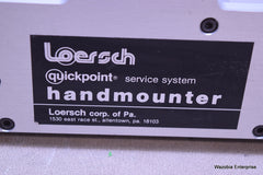 LOERSCH QUICKPOINT SERVICE SYSTEM HANDMOUNTER