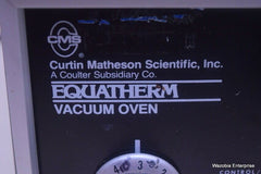 CMS CURTIN MATHESON SCIENTIFIC EQUATHERM VACUUM OVEN MODEL 19